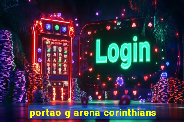 portao g arena corinthians